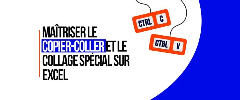 Maîtriser le Copier-Coller et le Collage Spécial sur Excel