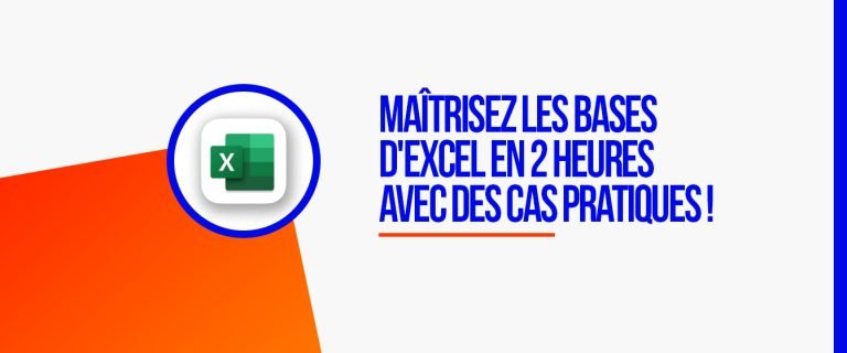 Maîtrisez Excel en 2 Heures avec des cas pratiques !