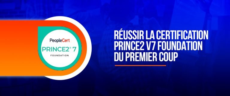 RÉUSSIR LA CERTIFICATION PRINCE2 V7 FOUNDATION
