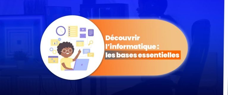 Découvrir l’informatique : les bases essentielles
