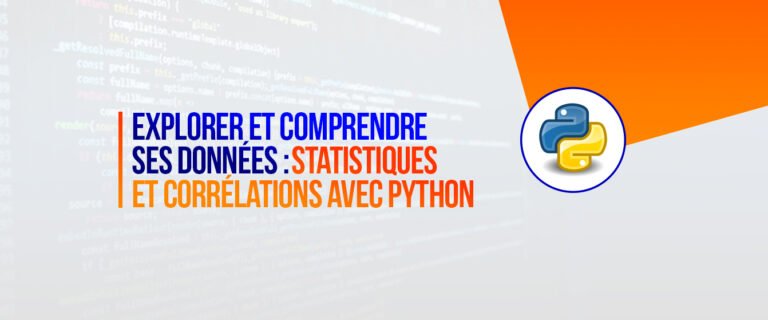 Explorer et comprendre ses données : statistiques et corrélations avec Python