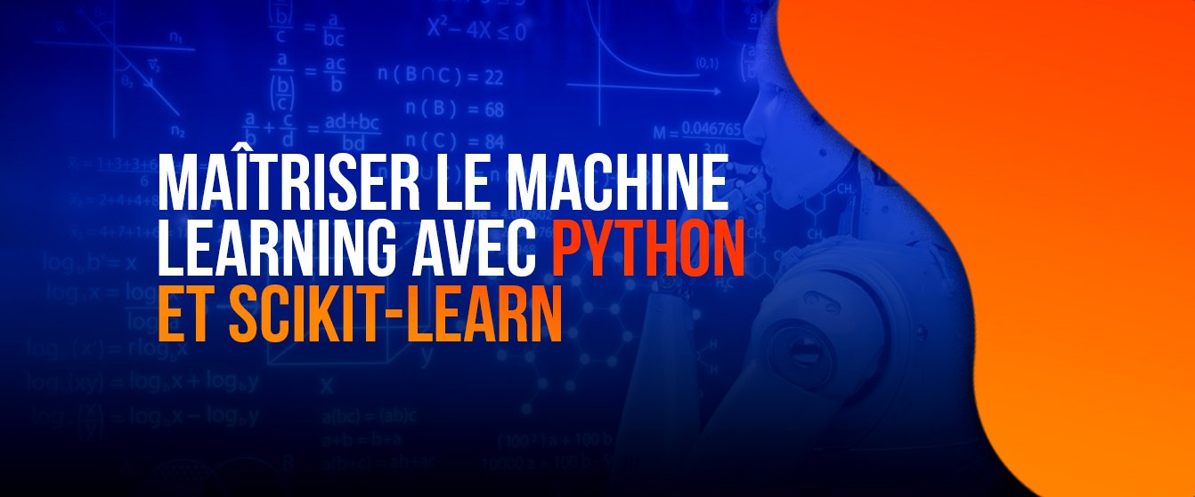 MAÎTRISER LE MACHINE LEARNING AVEC PYTHON ET SCIKIT-LEARN