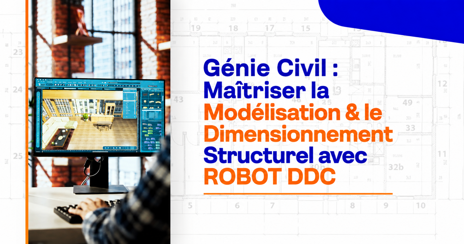 Génie Civil : Maîtriser la Modélisation & le Dimensionnement Structurel avec ROBOT DDC